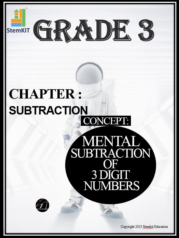 G:3 SUBTRACTION: MENTAL SUBTRACTION OF 3 DIGIT NUMBERS